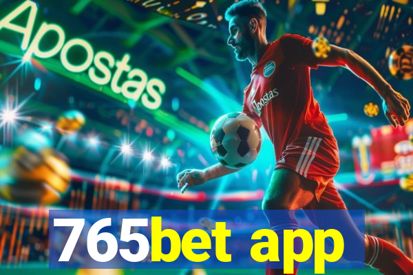 765bet app